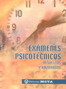 Examenes Psicotecnicos: Resueltos Y Razonados