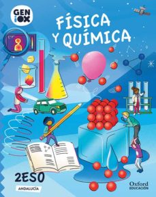 Libro, Audiolibro Geniox Fisica Y Quimica 2º Eso Libro Del Alumno (Andalucia) Geniox Fisica Y Quimica 2º Eso Libro Del Alumno (Andalucia)