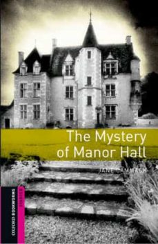 Oxford Bookworms Library. Starter: The Mystery Of Manor Hall Pack (Edición En Inglés)
