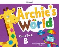Archie S World Class Book B Pack (Edición En Inglés)