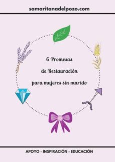 Libro, Audiolibro 6 Promesas De Restauraci��N Para Mujeres Sin Marido 6 Promesas De Restauraci��N Para Mujeres Sin Marido