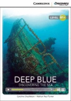 Libro, Audiolibro Deep Blue: Discovering The Sea Intermediate Book With Online Access (Edición En Inglés) Deep Blue: Discovering The Sea Intermediate Book With Online Access (Edición En Inglés)