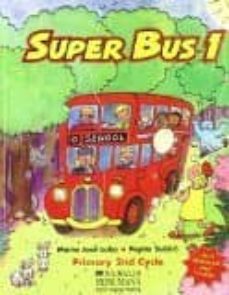 Libro, Audiolibro Super Bus 1 (Primary 2Nd Cycle) (Libro + 2 Cd) Super Bus 1 (Primary 2Nd Cycle) (Libro + 2 Cd)