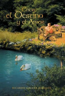 Entre El Destino Y El Amor