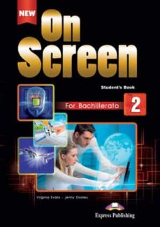 New On Screen 2º Bachillerato Student S Pack Ed 2016 (Edición En Inglés)