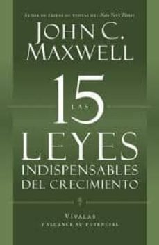 Las 15 Leyes Indispensables Del Crecimiento