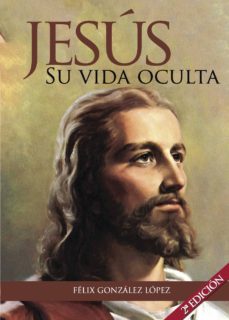 Libro, Audiolibro Jesús. Su Vida Oculta Jesús. Su Vida Oculta