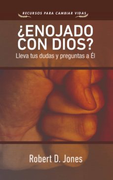 ¿Enojado Con Dios?