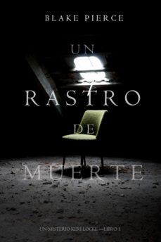 Un Rastro De Muerte: Un Misterio Keri Locke – Libro #1