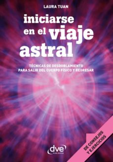 Iniciarse En El Viaje Astral