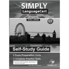 Simply Language Cert Expert C1. Exam Preparation &Amp; Practice Tests (Self-Study Guide) (Edición En Inglés)