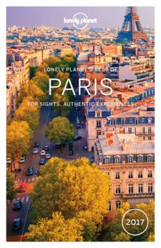 Best Of Paris 2017 (Ingles) (Lonely Planet) (Edición En Inglés)
