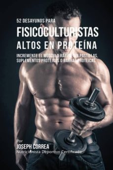 52 Recetas De Desayuno Altas En Prote�Nas Para Fisicoculturismo