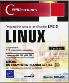 Libro, Audiolibro Linux: Preparacion Para La Certificacion Lpic-2: Examenes Lpi 201 Y Lpi 202 Linux: Preparacion Para La Certificacion Lpic-2: Examenes Lpi 201 Y Lpi 202