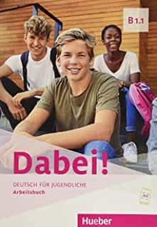 Dabei B1.1 Arbeitsbuch (Edición En Alemán)