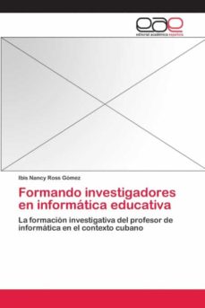 Formando Investigadores En Informática Educativa