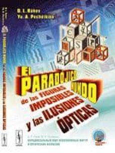 El Paradojico Mundo De Las Figuras Imposibles Y Las Ilusiones Op Ticas