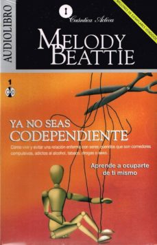 Ya No Seas Codependiente: Aprende A Ocuparte De Ti Mismo (Audio Book)