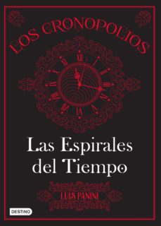 Los Cronopolios 1. Las Espirales Del Tiempo