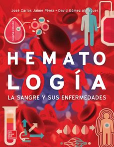 Hematologia: La Sangre Y Sus Enfermedades (4ª Ed.)