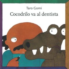 Libro, Audiolibro Cocodrilo Va Al Dentista Cocodrilo Va Al Dentista