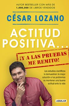 Libro, Audiolibro Actitud Positiva... ¡Y A Las Pruebas Me Remito! Actitud Positiva... ¡Y A Las Pruebas Me Remito!