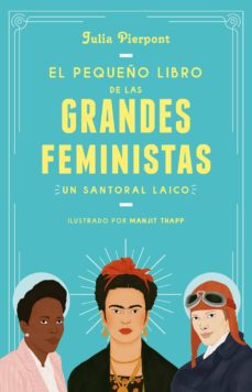 El Pequeño Libro De Las Grandes Feministas
