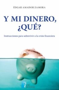Y Mi Dinero, ¿Qué?