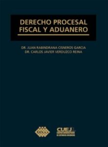 Derecho Procesal Fiscal Y Aduanero