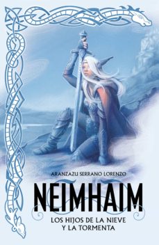 Neimhaim 1: Los Hijos De La Nieve Y La Tormenta