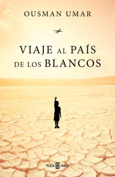 Libro, Audiolibro Viaje Al País De Los Blancos Viaje Al País De Los Blancos