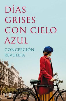 Días Grises Con Cielo Azul
