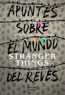 Libro, Audiolibro Apuntes Sobre El Mundo Del Reves: Stranger Things Apuntes Sobre El Mundo Del Reves: Stranger Things