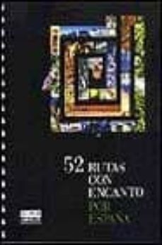52 Rutas Con Encanto Por España