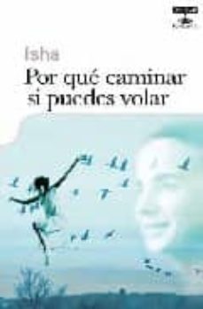 Libro, Audiolibro Por Que Caminar Si Puedes Volar Por Que Caminar Si Puedes Volar