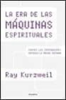 La Era De Las Maquinas Espirituales
