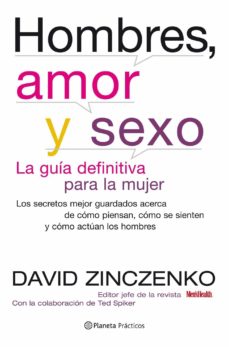 Hombres, Amor Y Sexo: La Guia Definitiva Para Entender A Los Homb Res