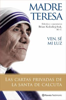 Libro, Audiolibro Ven, Se Mi Luz: Las Cartas Privadas De La Santa De Calcuta Ven, Se Mi Luz: Las Cartas Privadas De La Santa De Calcuta