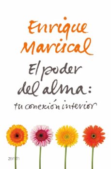 El Poder Del Alma: Tu Conexion Interior