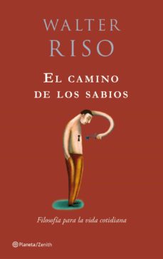 Libro, Audiolibro El Camino De Los Sabios: Filosofia Para La Vida Cotidiana El Camino De Los Sabios: Filosofia Para La Vida Cotidiana