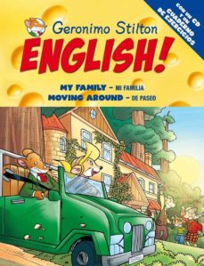 Geronimo Stilton English 5. My Family/ Mi Familia; Moving Around /De Paseo (Incluye Cd Y Cuaderno De Ejercicios) (Aprende Con Stilton)