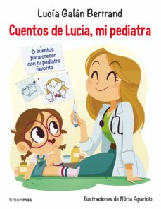 Cuentos De Lucía Mi Pediatra