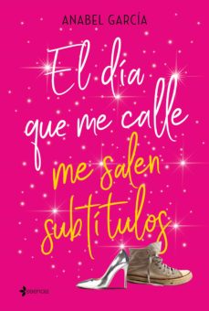 El Dia Que Me Calle Me Salen Subtitulos