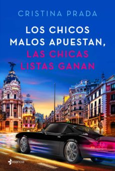 Los Chicos Malos Apuestan, Las Chicas Listas Ganan