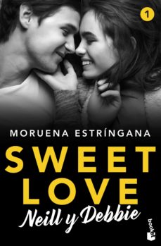 Libro, Audiolibro Sweet Love 1. Neill Y Debbie Sweet Love 1. Neill Y Debbie