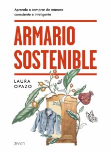 Libro, Audiolibro Armario Sostenible: Aprende A Comprar De Manera Consciente E Inteligente Armario Sostenible: Aprende A Comprar De Manera Consciente E Inteligente