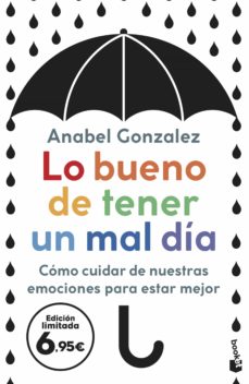 Lo Bueno De Tener Un Mal Dia