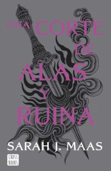 Una Corte De Alas Y Ruina (Nueva Presentacion) (Una Corte De Rosas Y Espinas 3)
