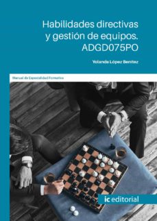 (I.b.d.) Adgd075Po Habilidades Directivas Y Gestión De Equipos.