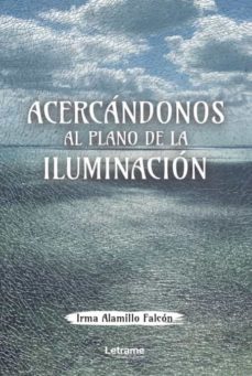 Libro, Audiolibro Acercándonos Al Plano De La Iluminación Acercándonos Al Plano De La Iluminación